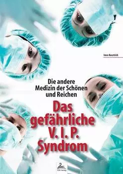 Die andere Medizin der Sch?nen und Reichen