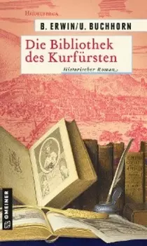 Die Bibliothek des Kurf?rsten