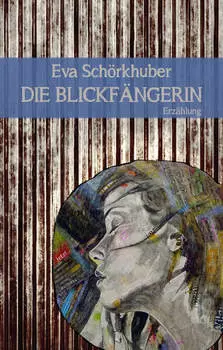 Die Blickf?ngerin