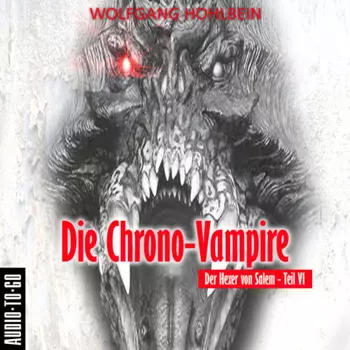 Die Chrono-Vampire - Der Hexer von Salem 6 (Gek?rzt)