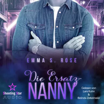 Die Ersatz-Nanny - Die Nanny-Agentur, Band 3 (ungek?rzt)
