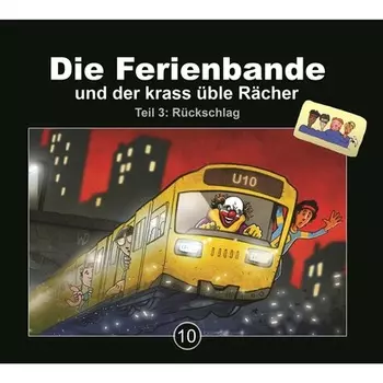 Die Ferienbande, Folge 10: Die Ferienbande und der krass ?ble R?cher - Teil 3: R?ckschlag