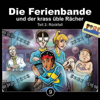 Die Ferienbande, Folge 9: Die Ferienbande und der krass ?ble R?cher - R?ckfall, Teil 2