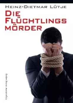Die Fl?chtlingsm?rder