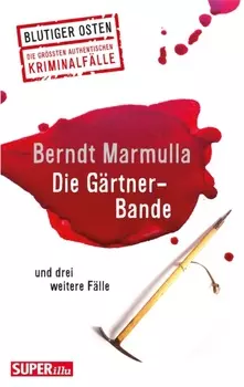 Die G?rtner-Bande