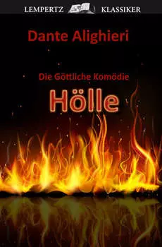 Die G?ttliche Kom?die - Erster Teil: H?lle