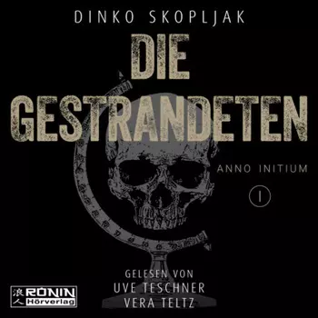 Die Gestrandeten - Anno Initium, Band 1 (ungek?rzt)