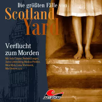 Die gr??ten F?lle von Scotland Yard, Folge 33: Verflucht zum Morden