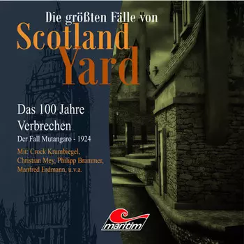 Die gr??ten F?lle von Scotland Yard - Das 100 Jahre Verbrechen, Folge 18: Der Fall Mutangaro - 1924