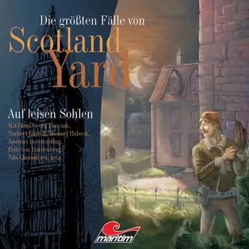 Die gr??ten F?lle von Scotland Yard, Folge 2: Auf leisen Sohlen