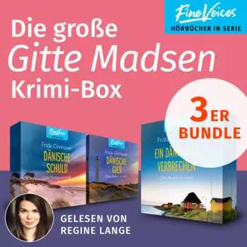 Die gro?e Gitte Madsen Krimi-Box - Ein D?nisches Verbrechen + D?nische Schuld + D?nische Gier (ungek?rzt)