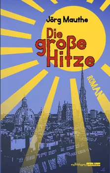 Die gro?e Hitze