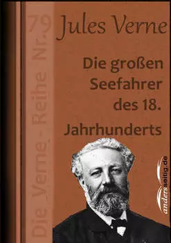 Die gro?en Seefahrer des 18. Jahrhunderts