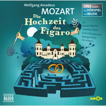 Die Hochzeit des Figaro - Oper erz?hlt als H?rspiel mit Musik