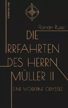 Die Irrfahrten des Herrn M?ller II
