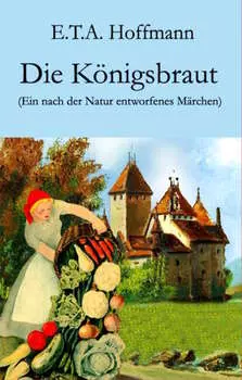 Die K?nigsbraut