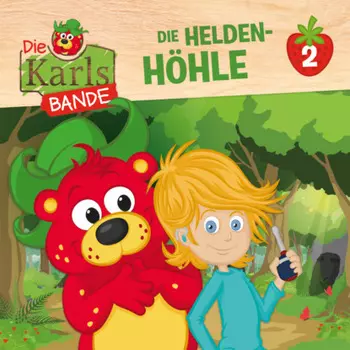 Die Karls-Bande, Folge 2: Die Helden-H?hle