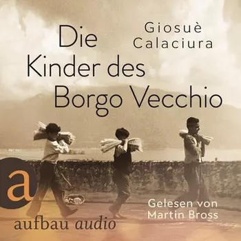 Die Kinder des Borgo Vecchio (Ungek?rzt)