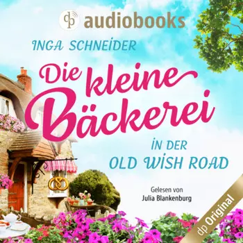 Die kleine B?ckerei in der Old Wish Road (Ungek?rzt)