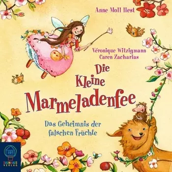Die kleine Marmeladenfee, Folge 2: Das Geheimnis der falschen Fr?chte