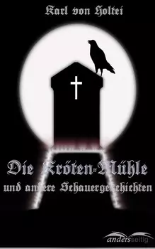 Die Kr?ten-M?hle