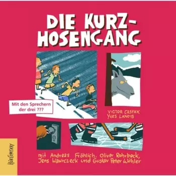 Die Kurzhosengang - Die Kurzhosengang, Teil 1 (ungek?rzt)