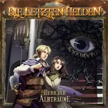 Die Letzten Helden, Herr der Albtr?ume