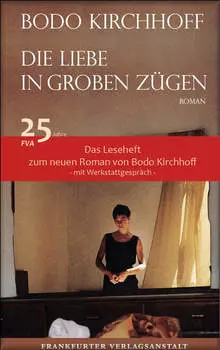 Die Liebe in groben Z?gen - Das Leseheft
