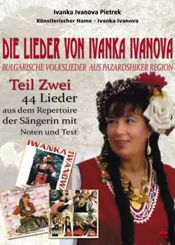 Die Lieder von Ivanka Ivanova Teil Zwei