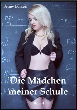 Die M?dchen meiner Schule (Band 4)