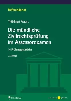 Die m?ndliche Zivilrechtspr?fung im Assessorexamen