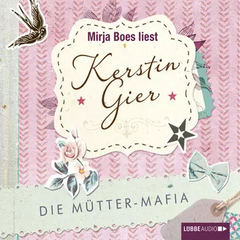 Die M?tter-Mafia (Gek?rzt)