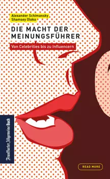 Die Macht der Meinungsf?hrer: von Celebrities bis zu Influencern