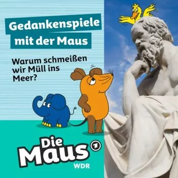 Die Maus, Gedankenspiele mit der Maus, Folge 10: Warum schmei?en wir M?ll ins Meer?