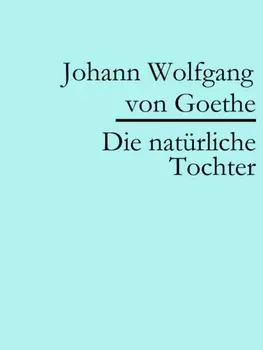 Die nat?rliche Tochter