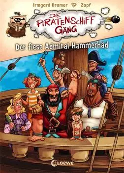 Die Piratenschiffg?ng (Band 1) – Der fiese Admiral Hammerh?d