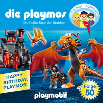 Die Playmos - Das Original Playmobil H?rspiel, Folge 50: Die hei?e Spur der Drachen