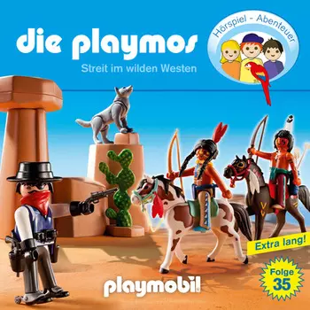 Die Playmos - Das Original Playmobil H?rspiel, Folge 35: Streit im Wilden Westen