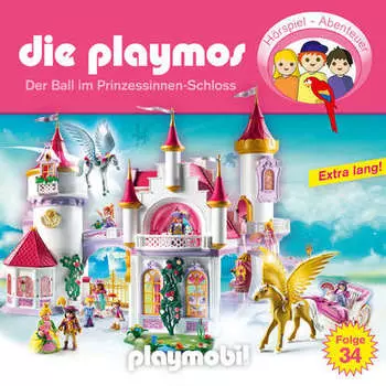 Die Playmos - Das Original Playmobil H?rspiel, Folge 34: Der Ball im Prinzessinnen-Schloss