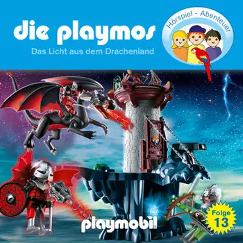 Die Playmos - Das Original Playmobil H?rspiel, Folge 13: Das Licht aus dem Drachenland