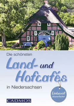 Die sch?nsten Land- und Hofcaf?s in Niedersachsen