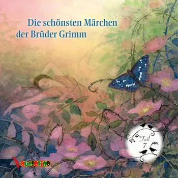 Die sch?nsten M?rchen der Br?der Grimm, Teil 7