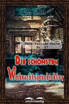Die sch?nsten Weihnachtsgeschichten