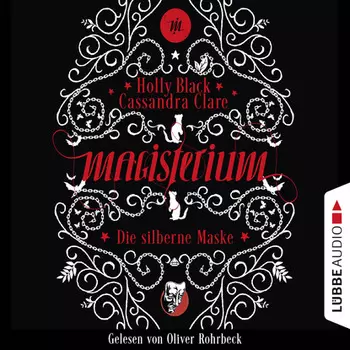 Die silberne Maske - Magisterium-Serie, Teil 4 (Gek?rzt)