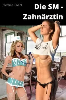 Die SM - Zahn?rztin