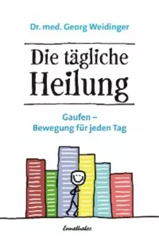 Die t?gliche Heilung