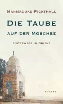 Die Taube auf der Moschee