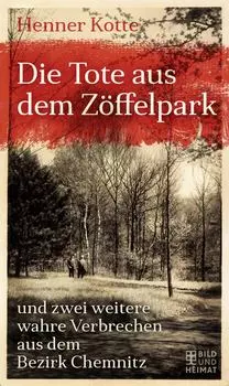 Die Tote aus dem Z?ffelpark