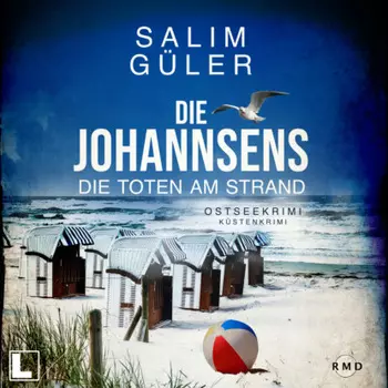 Die Toten am Strand - Die Johannsens, Band 1 (ungek?rzt)