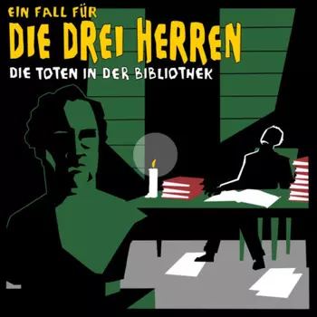 Die Toten in der Bibliothek - Ein Fall f?r die drei Herren